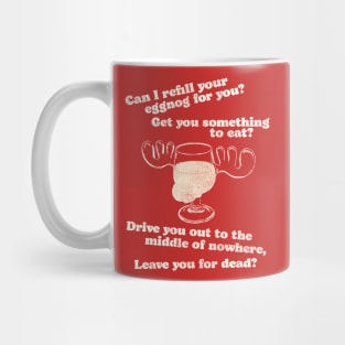 Can I Refill Your Eggnog for You? Christmas Vacation Quote Mug